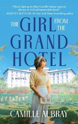 Cover for Camille Aubray · The Girl from the Grand Hotel (Paperback Book) [Unabridged edition] (2025)