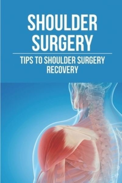 Cover for Sid Anklam · Shoulder Surgery (Taschenbuch) (2021)