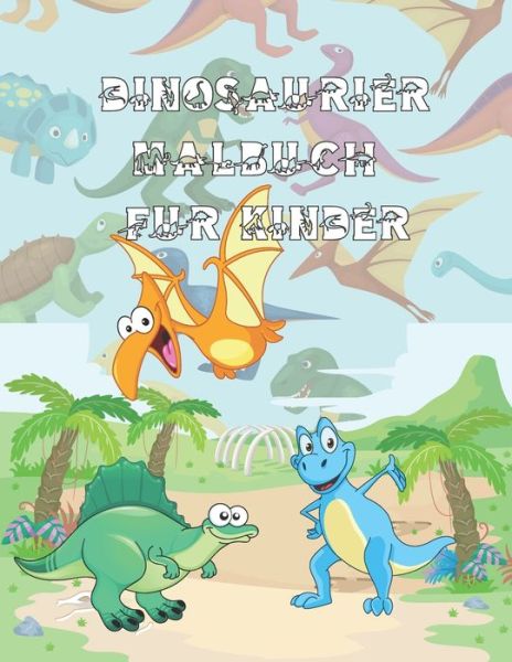 Cover for Happy Patrick · Dinosaurier Malbuch fur Kinder (Paperback Book) (2020)