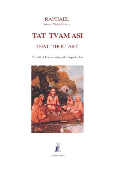 Cover for Raphael ??ram Vidy? Order · Tat tvam asi (Paperback Book) (2020)