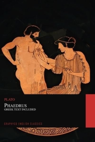 Cover for Benjamin Jowett · Phaedrus. Greek Text Included (Paperback Book) (2021)