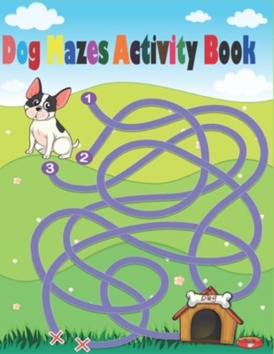 Cover for Alexander Henry · Dog Mazes Activity Book (Paperback Book) (2021)