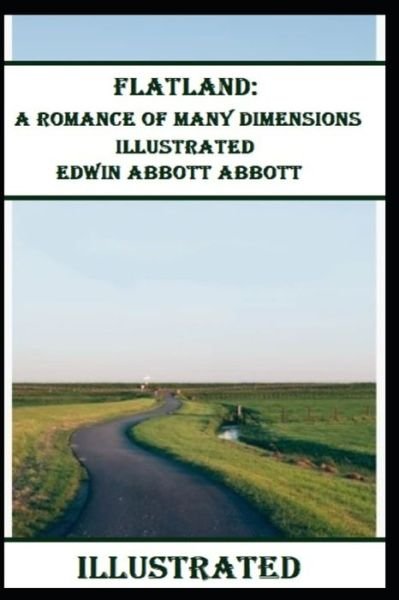 Flatland - Edwin Abbott Abbott - Książki - Independently Published - 9798592133527 - 8 stycznia 2021
