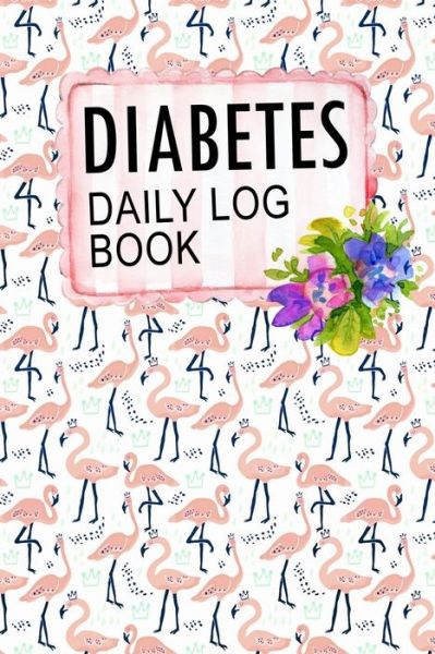 Cover for Annette Katelace · Diabetes Daily Log Book (Paperback Book) (2020)