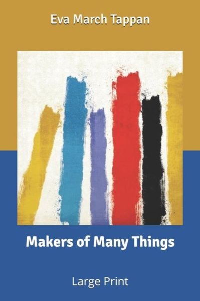 Cover for Eva March Tappan · Makers of Many Things (Taschenbuch) (2020)