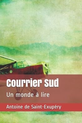 Cover for Antoine de Saint-Exupery · Courrier Sud (Paperback Bog) (2020)