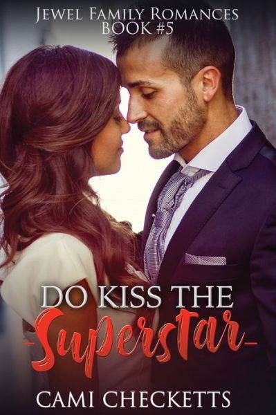 Cover for Cami Checketts · Do Kiss the Superstar (Paperback Book) (2020)