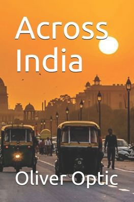 Cover for Oliver Optic · Across India (Paperback Bog) (2020)