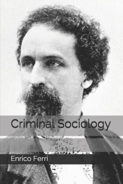 Cover for Enrico Ferri · Criminal Sociology (Paperback Book) (2020)