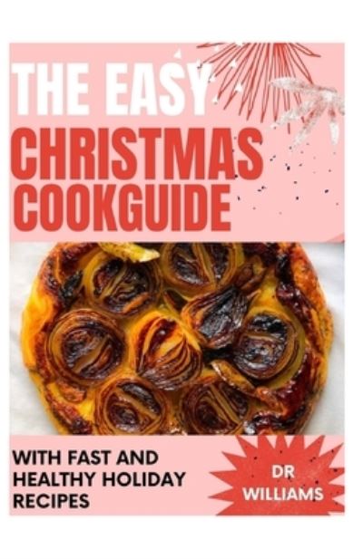 Cover for Dr Williams · The Easy Christmas Cookguide (Paperback Book) (2021)