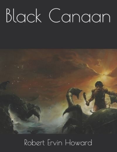 Cover for Robert Ervin Howard · Black Canaan (Paperback Book) (2021)