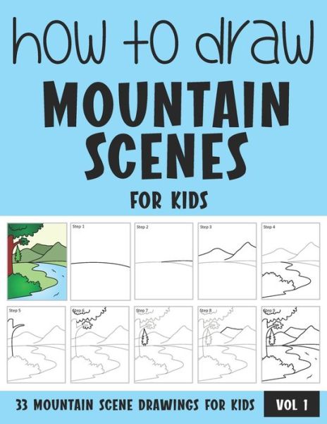 How to Draw Mountain Scenes for Kids - Sonia Rai - Książki - Independently Published - 9798718669527 - 8 marca 2021