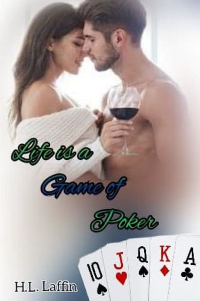 Cover for H L Laffin · Life is a Game of Poker (Paperback Book) (2021)