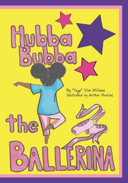 Cover for Suga Slim Williams · Hubba Bubba the Ballerina (Paperback Book) (2022)