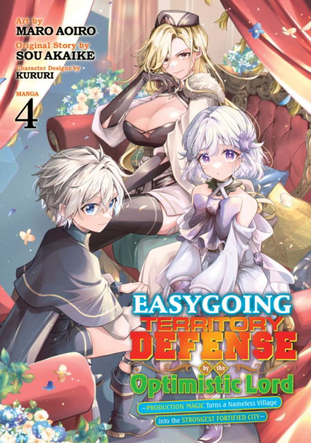 Cover for Sou Akaike · Easygoing Territory Defense by the Optimistic Lord: Production Magic Turns a Nameless Village into the Strongest Fortified City (Manga) Vol. 4 - Easygoing Territory Defense by the Optimistic Lord: Production Magic Turns a Nameless Village into the Stronge (Paperback Book) (2025)