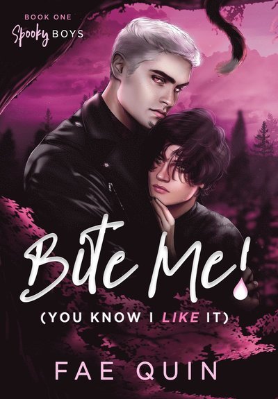 Cover for Fae Quin · Bite Me! (You Know I Like It) MM Paranormal Vampire Romance (Hardcover Book) (2022)