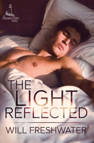 Cover for Will Freshwater · The Light Reflected - Provincetown (Paperback Book) (2022)
