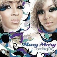 Cover for Mary Mary · Mary Mary-something Big (CD)