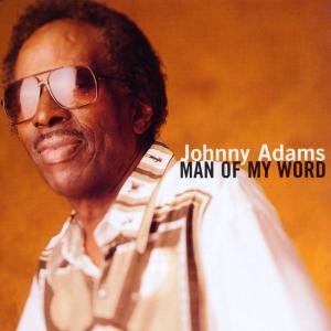 Cover for Johnny Adams · Man of My Word (CD) (1998)