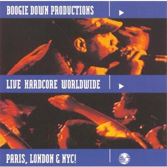 Cover for Boogie Down Productions · Live Hardcore Worldwide (CD) (1991)