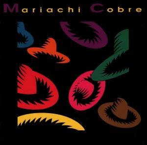 Mariachi Cobre - Mariachi Cobre - Musik - KUCKU - 0013711109528 - 12 maj 2005