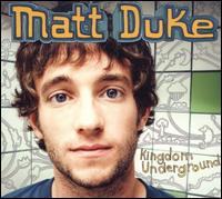 Kingdom Underground - Matt Duke - Musik - RYKODISC - 0014431095528 - 23. februar 2009