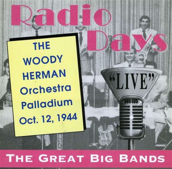 Cover for Woody Herman · Live at the Palladium Oct. 12, 1944 (CD)