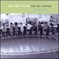 Cover for Juan Pablo Torres · Son Que Chevere (CD) (1990)