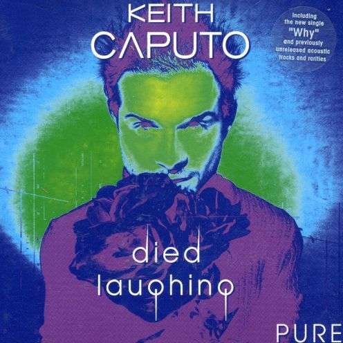 Cover for Caputo Keith · Died Laughing Pure (CD) (2001)