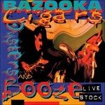 Cover for Bazooka · Cigars, Oysters &amp; Booze (CD) (1995)