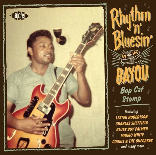 Cover for Rhythm N Bluesin by the Bayou: Bop Cat Stomp / Var · Rhythm N Bluesin By The Bayou: Bop Cat Stomp (CD) (2019)