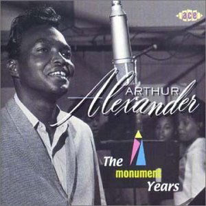 Monument Years - Arthur Alexander - Muziek - ACE RECORDS - 0029667180528 - 26 maart 2001