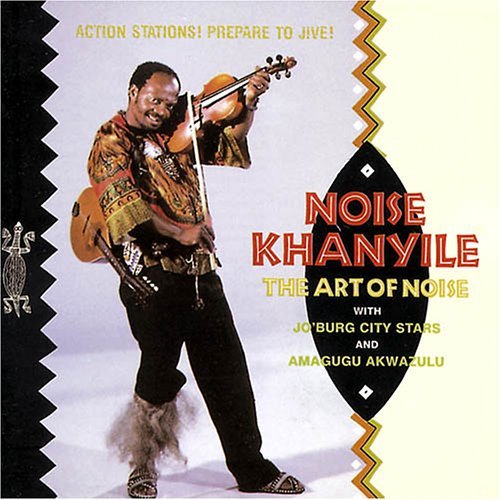 The Art Of Noise - Noise Khanyile - Musik - GLOBESTYLE - 0029667304528 - 29. Mai 2001