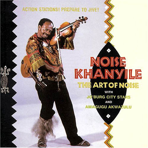 The Art Of Noise - Noise Khanyile - Musique - GLOBESTYLE - 0029667304528 - 29 mai 2001