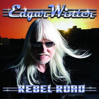 Rebel Road - Edgar Winter - Muziek - EVANGELINE - 0030206183528 - 25 februari 2015