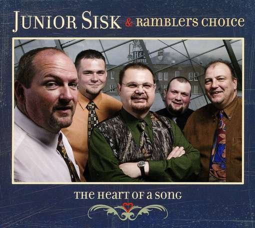 Cover for Sisk, Junior &amp; Rambler's Choice · Heart Of A Song (CD) (2012)