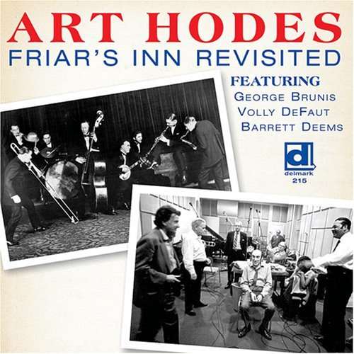 Friar's Inn Revisited - Art Hodes - Musiikki - DELMARK - 0038153021528 - torstai 30. elokuuta 2007