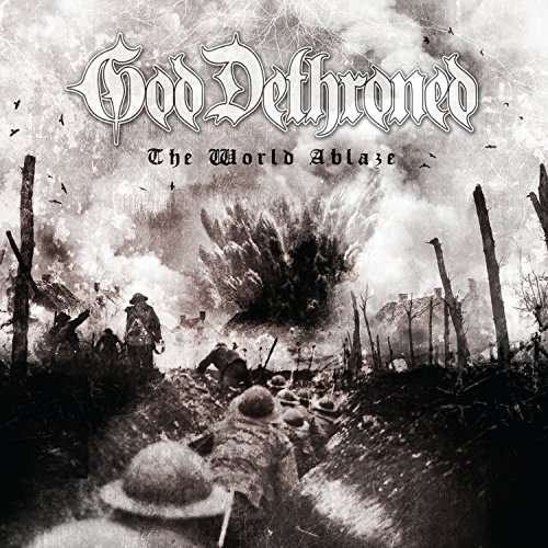Cover for God Dethroned · The World Ablaze (CD) (2017)