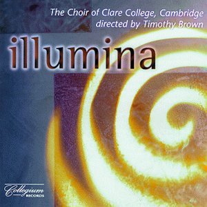 Cover for Brown,T. / The Choir Of Clare College Cambridge · Illumina (CD) (2009)