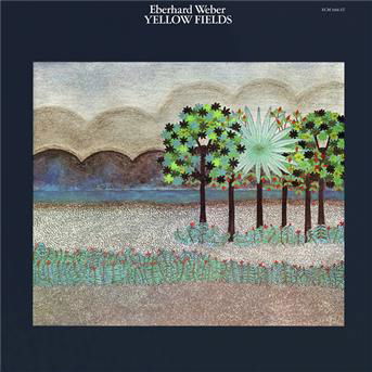 Cover for Weber Eberhard · Yellow Fields (CD) (2011)