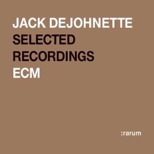 Selected Recordings - Dejohnette Jack - Musik - SUN - 0044001420528 - 3. Februar 2004