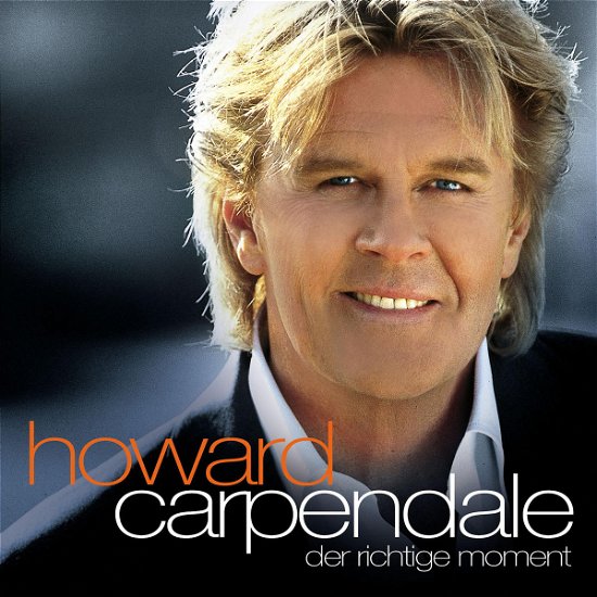 Cover for Howard Carpendale · Der Richtige Moment (CD) (2003)
