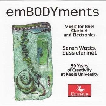 Cover for Uduman / Watts,sarah · Embodyments: Music for Bass Clarinet &amp; Electronics (CD) (2013)