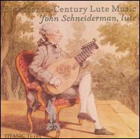 Eighteenth-century Lute Music - John Schneiderman - Musik - Titanic - 0045591016528 - 2. Januar 2006