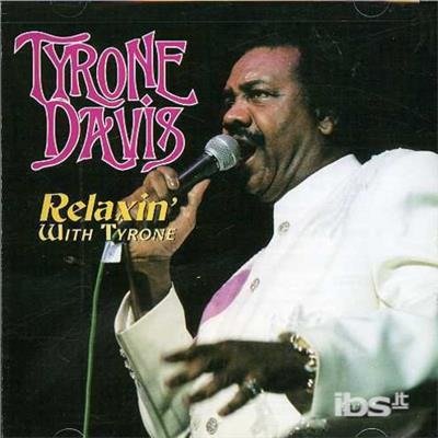 Cover for Tyrone Davis · Relaxin with Tyrone (CD) (2000)