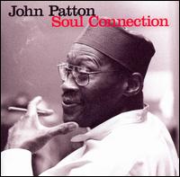 Cover for John Patton · Soul Connection (CD) [Remastered edition] [Digipak] (2008)