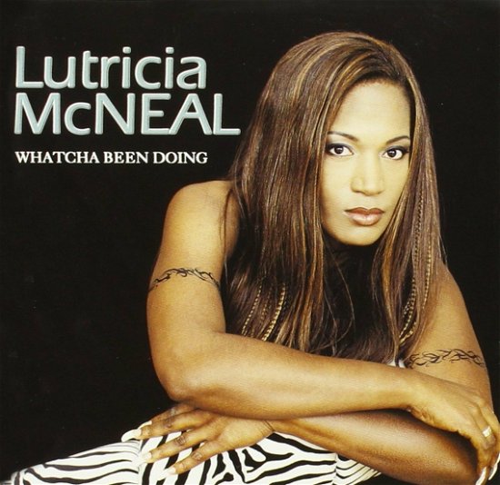 Cover for Lutricia Mcneal · Watcha Been Doing (CD) (2001)
