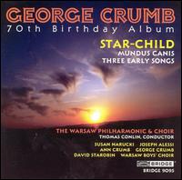 Crumbstar Childmundis Canu - Ann Crumbdavid Starobin - Music - BRIDGE RECORDS - 0090404909528 - March 31, 2008