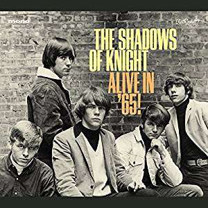 Cover for Shadows of Knight · Alive in '65 (CD) (2018)