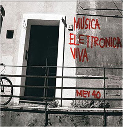 Cover for Musica Elettronica Viva (Me · Mev 40 1967-2007 (4 Cd Boxset) (CD) (2009)